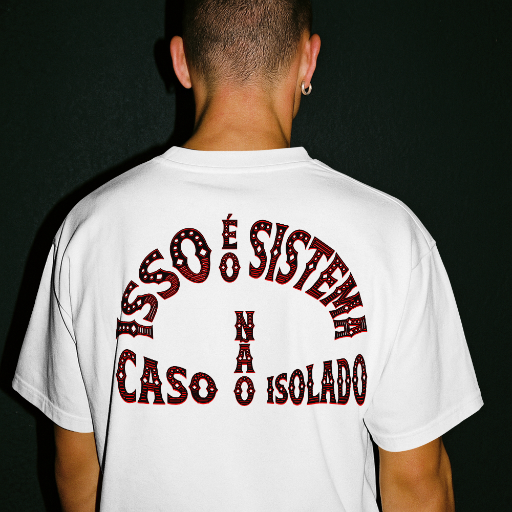 Camiseta Isso é Sistema!